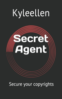 Secret Agent: Secure your copyrights
