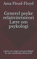 Generel psyke relativitetsteori Lære om psykologi