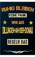 Ruhig bleiben keine Panik wir aus DILLINGEN-AN-DER-DONAU regeln das