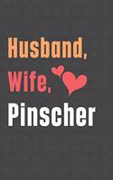 Husband, Wife, Pinscher: For Pinscher Dog Fans