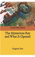 The Mysterious Key and What It Opened