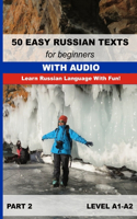 50 Easy Russian Texts for Beginners with Audio. Part 2