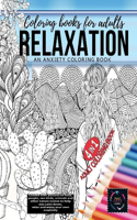 4 in 1 Adult Coloring book - Coloring books for adults RELAXATION An anxiety coloring book: Loaded with pictures of food, people, zen birds, animals and other nature scenes to help you calm down, relax and enjoy your own creativity