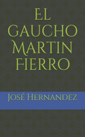 El gaucho Martin Fierro