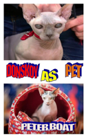 Donskoy as Pet