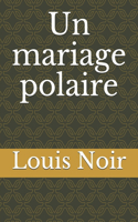 Un mariage polaire