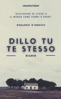 Dillo tu te stesso: diario