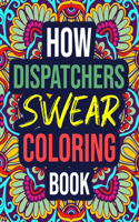 How Dispatchers Swear Coloring Book
