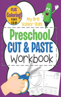 My First Scissor Skills Preschool Cut & Paste Workbook PLUS Coloring Ages 3 & Up
