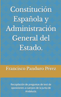 Constitución Española y Administración General del Estado.