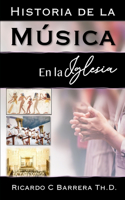 Historia de la Música En La Iglesia