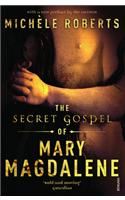 The Secret Gospel of Mary Magdalene