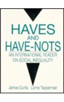 Haves and Have-Nots: International Reader on Social Inequality