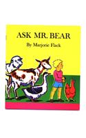 Harcourt School Publishers Collections: LVL Lib: Ask Mr. Bear Gr1: LVL Lib: Ask Mr. Bear Gr1