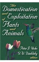 The Domestication and Exploitation of Plants and Animals