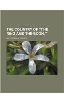 The Country of the Ring and the Book,