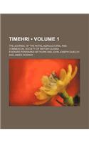 Timehri (Volume 1); The Journal of the Royal Agricultural and Commercial Society of British Guiana