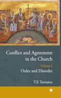 Conflict and Agreement in the Church, Volume 1