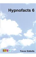 Hypnofacts 6