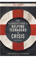 Volunteer's Guide to Helping Teenagers in Crisis