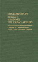 Contemporary Subject Headings for Urban Affairs