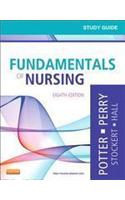 Study Guide for Fundamentals of Nursing