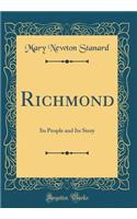 Richmond: Its People and Its Story (Classic Reprint)