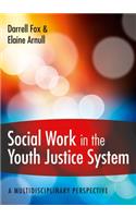 Social Work in the Youth Justice System