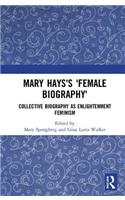 Mary Hays's 'Female Biography'