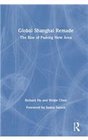 Global Shanghai Remade: The Rise of Pudong New Area