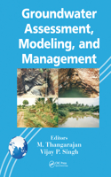 Groundwater Assessment, Modeling, and Management