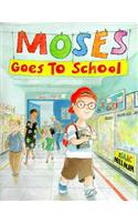 Moses Goes to School