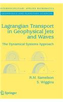 Lagrangian Transport in Geophysical Jets and Waves