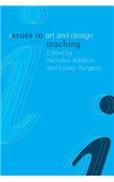 Issues in Art and Design Teaching