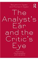 The Analyst's Ear and the Critic's Eye