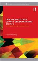 China in Un Security Council Decision-Making on Iraq