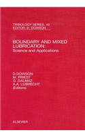 Boundary and Mixed Lubrication: Science and Applications
