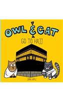 Owl & Cat Go To Hajj