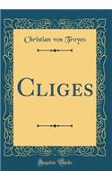 Cliges (Classic Reprint)