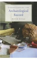 Understanding the Archaeological Record