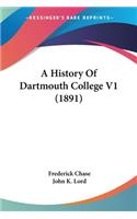 History Of Dartmouth College V1 (1891)