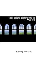 The Young Engineers in Mexico