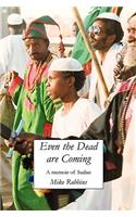 Even the Dead Are Coming