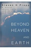 Beyond Heaven and Earth