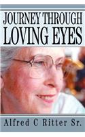 Journey Through Loving Eyes