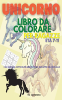 Unicorno Libro da colorare per ragazze Età 7-11