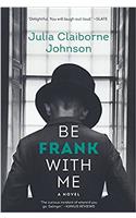 Be Frank with Me