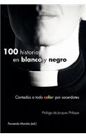 100 historias en blanco y negro