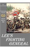 Lee's Fighting General: A Study of Bravery and Southern Valor