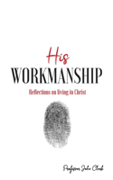 His Workmanship